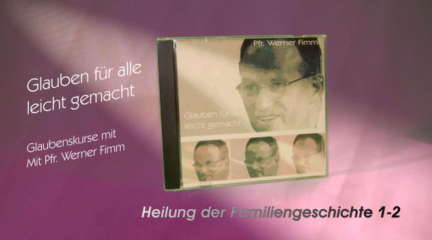 Heilung der Familiengeschichte 1-2