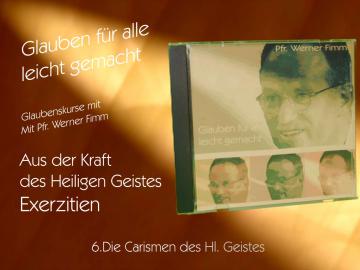 Aus der Kraft des Hl. Geistes, Exerzitien 6