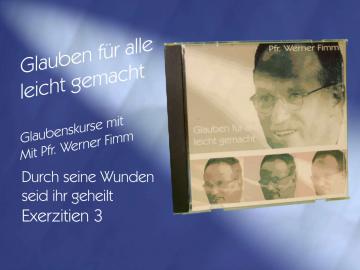 Durch seine Wunden seid ihr geheilt, Exerzitien 3