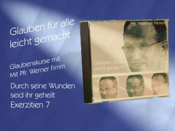 Durch seine Wunden seid ihr geheilt, Exerzitien 7