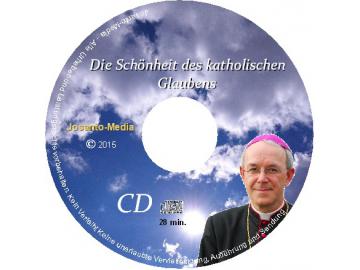 Die Schönheit des katholischen Glaubens