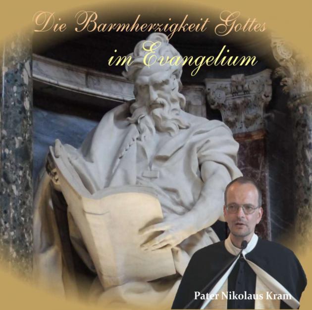 Die Barmherzigkeit Gottes im Evangelium