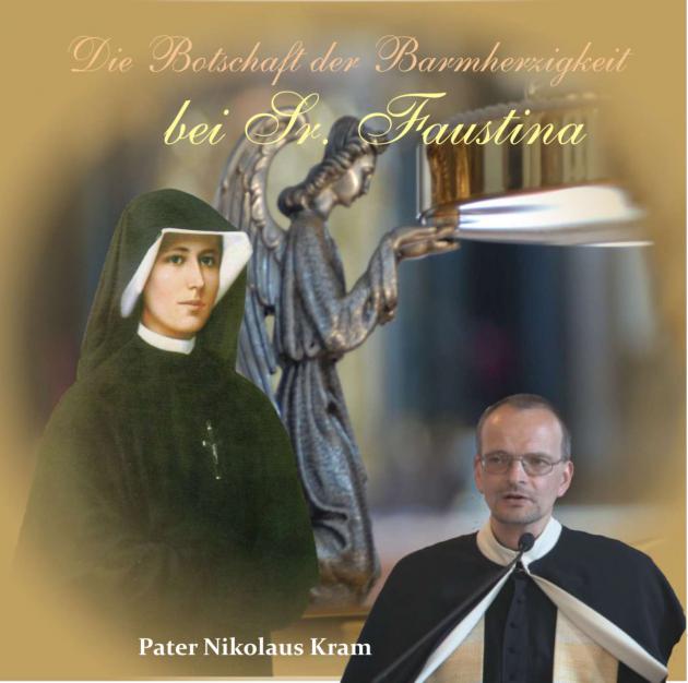 Die Botschaft der Barmherzigkeit bei Sr. Faust.