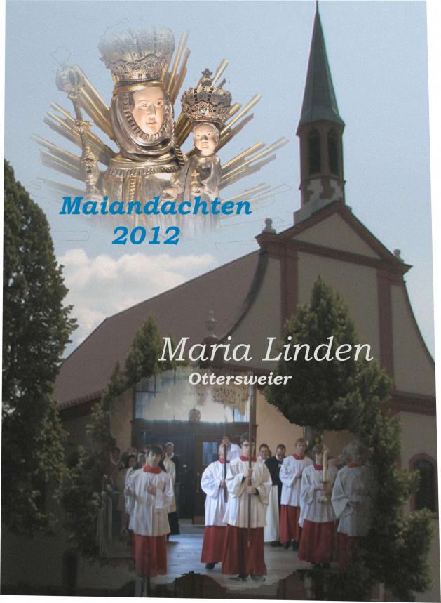 Maiandachten Maria Linden 2012 Teil  5-6