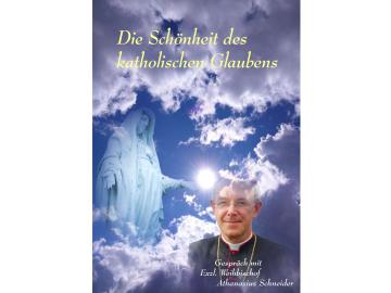 Die Schönheit des katholischen Glaubens